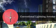 Why to choose Affordable Conventional Lightning Arrester Delhi