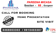 Pareena Micasa Sector 68 Gurgaon @ 9555077777