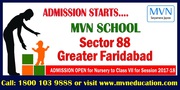 MVN School, Sector-88, Faridabad, ADMISSIONS OPEN!!