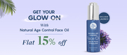 Get Flat 15% Off and Get Your Glow On with Age Control Face Oil