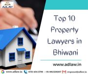 Top 10 Property Lawyers in Bhiwani