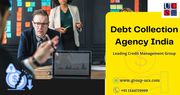 Get Leading Debt Collection Agency India